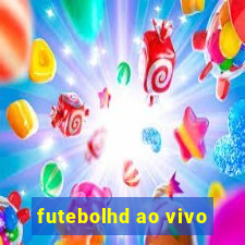 futebolhd ao vivo
